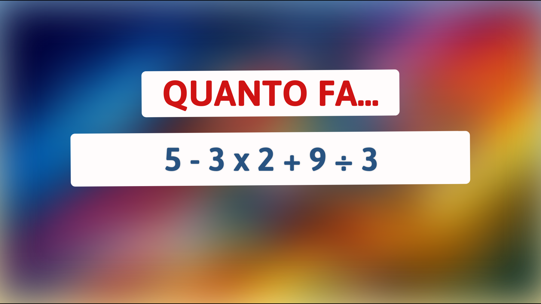 Trovi la risposta a questo rompicapo che solo pochi geni riescono a risolvere? Mettiti alla prova!"